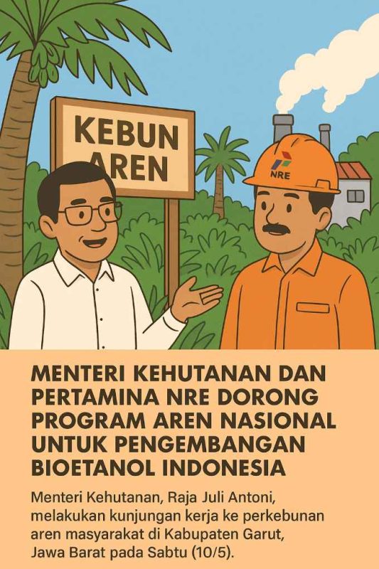 Menteri Kehutanan dan Pertamina NRE Pacu Program Aren Nasional untuk Bioetanol Berbasis Kearifan Lokal
